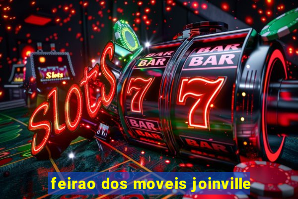 feirao dos moveis joinville